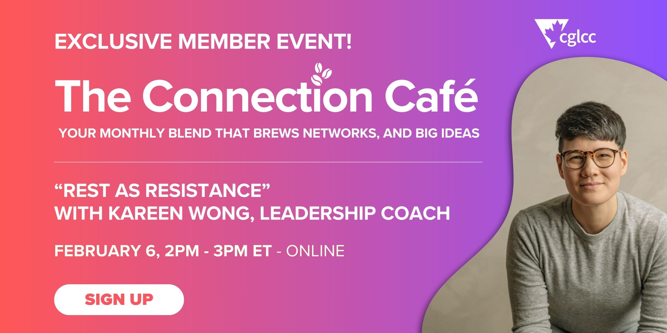 Monthly member-only CGLCC Connection Café with Kareen Wong
